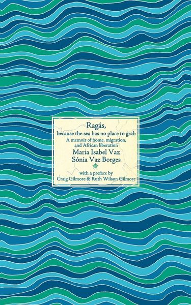 Produktbild: Rag&aacute;s, because the sea has no place to grab