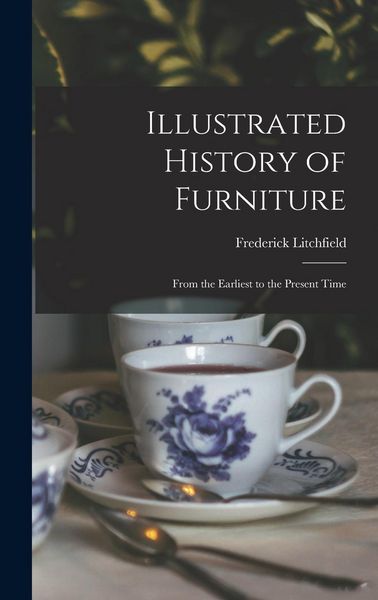 Produktbild: Illustrated History of Furniture