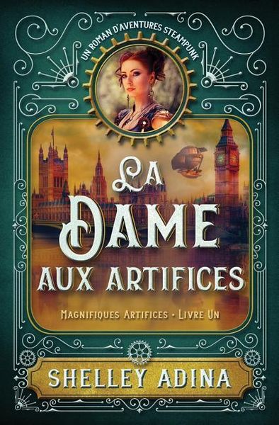 Produktbild: La Dame aux artifices: Un roman d'aventures steampunk