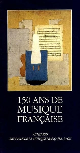Produktbild: Cent Cinquante Ans de Musique Francaise 1789-1939