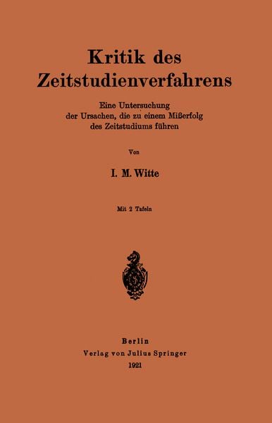 Kritik des Zeitstudienverfahrens, Taschenbuch von I. M. Witte, Springer Berlin, 9783642941337