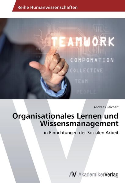 'Organisationales Lernen Und Wissensmanagement' Von 'Andreas Reichelt ...