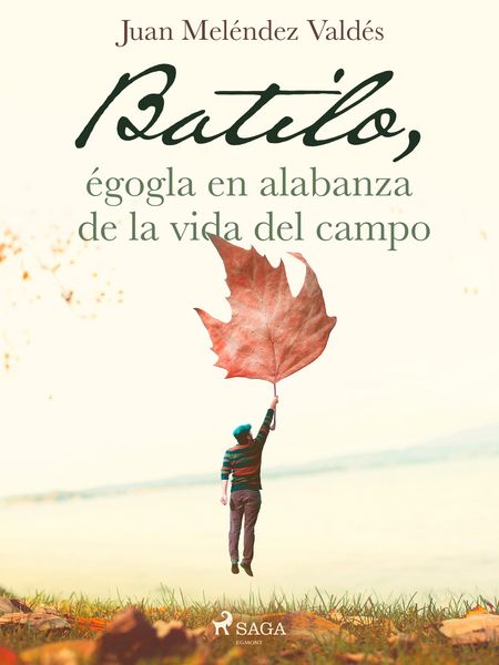 Produktbild: Batilo, &eacute;gogla en alabanza de la vida del campo
