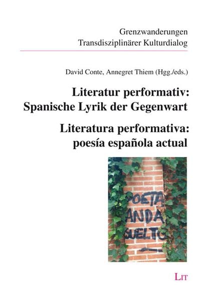 Produktbild: Literatur performativ: Spanische Lyrik der Gegenwart - Literatura performativa: poes&iacute;a espa&ntilde;ola actual