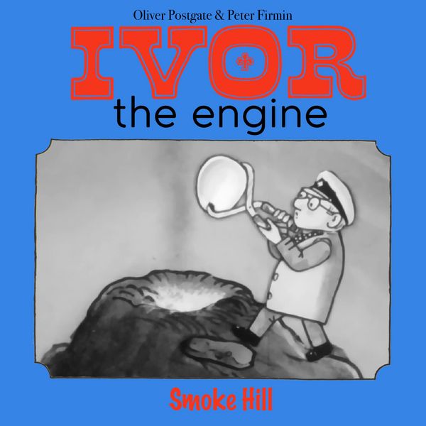 Produktbild: Ivor the Engine - Original Black & White Stories (1959&ndash;1962)