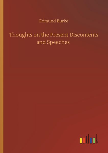 Produktbild: Thoughts on the Present Discontents and Speeches