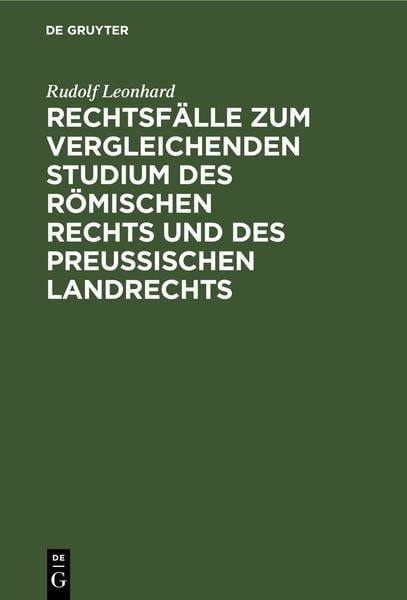 Produktbild: Rechtsf&auml;lle zum vergleichenden Studium des r&ouml;mischen Rechts und des preu&szlig;ischen Landrechts
