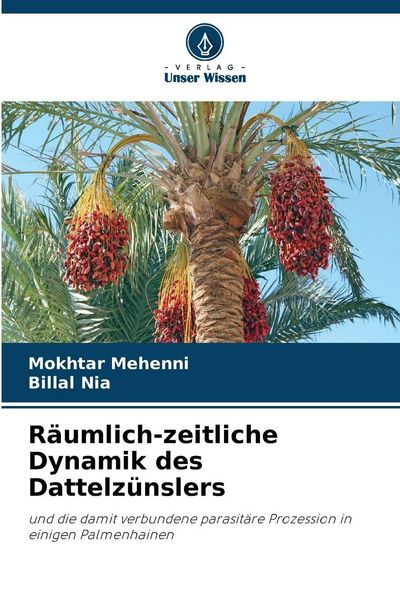Produktbild: R&auml;umlich-zeitliche Dynamik des Dattelz&uuml;nslers