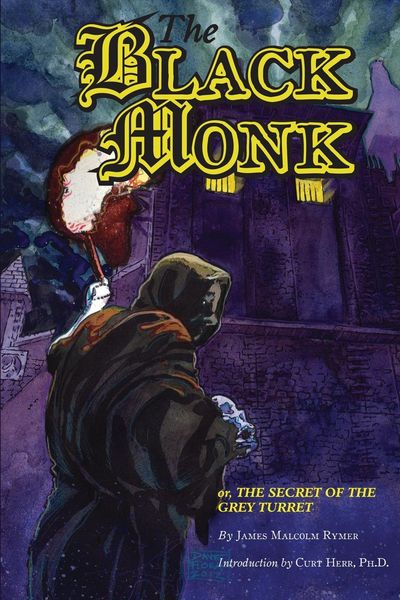 Produktbild: The Black Monk; Or, the Secret of the Grey Turret (Valancourt Classics)