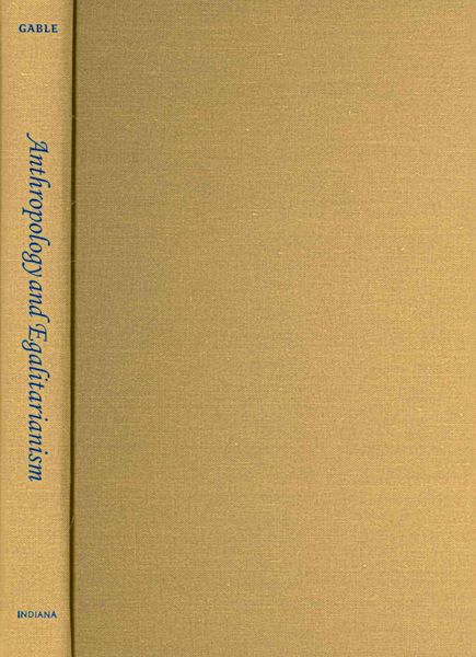 Produktbild: Anthropology and Egalitarianism: Ethnographic Encounters from Monticello to Guinea-Bissau