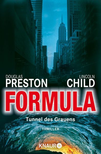 Formula - Tunnel des Grauens / Pendergast Bd.3