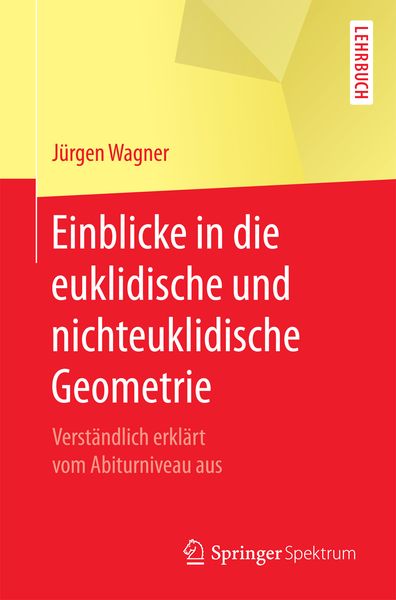 Produktbild: Einblicke in die euklidische und nichteuklidische Geometrie