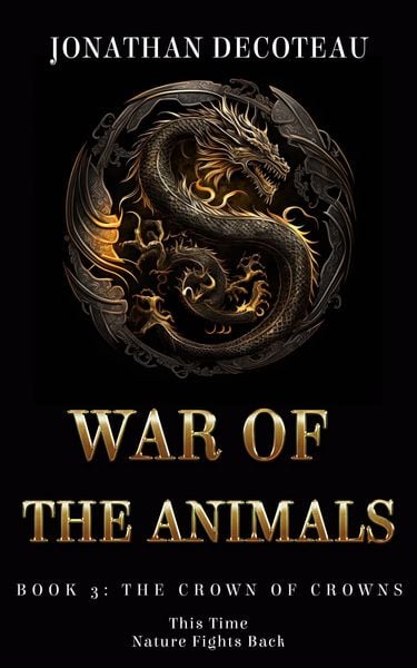 Produktbild: War Of The Animals (Book 3): The Crown Of Crowns