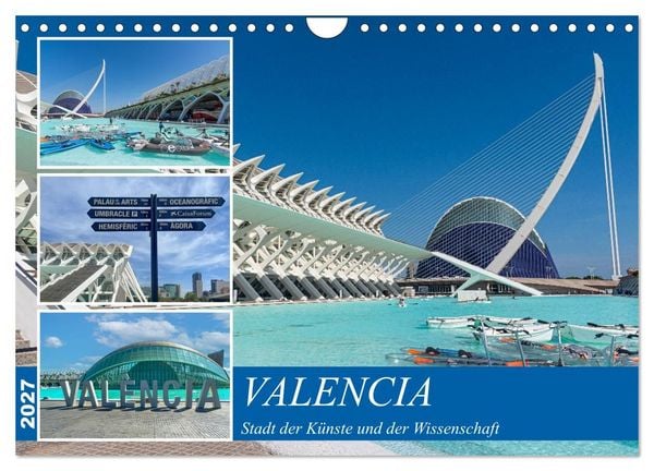 Produktbild: Valencia - Stadt der K&uuml;nste und der Wissenschaft (Wandkalender 2027 DIN A4 quer), CALVENDO Monatskalender