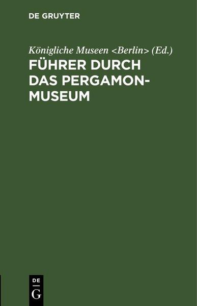 Produktbild: F&uuml;hrer durch das Pergamon-Museum