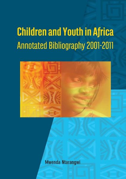 Produktbild: Children and Youth in Africa. Annotated Bibliography 2001-2011