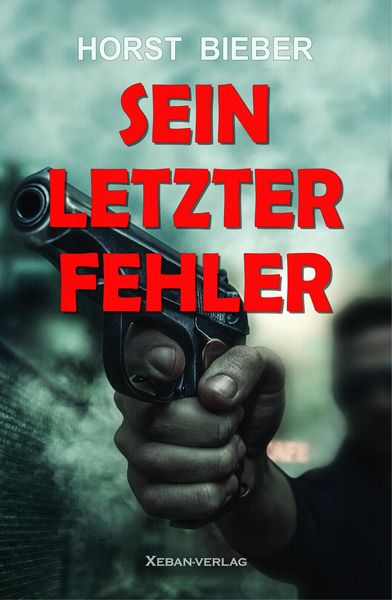 Produktbild: Sein letzter Fehler - Ein Kriminalroman