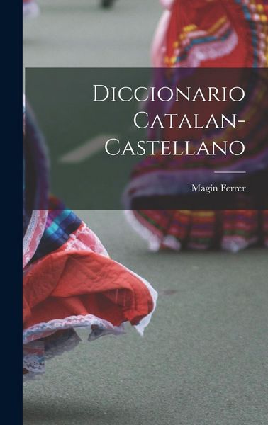 Produktbild: Diccionario Catalan-Castellano