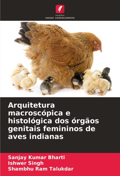 Produktbild: Arquitetura macrosc&oacute;pica e histol&oacute;gica dos &oacute;rg&atilde;os genitais femininos de aves indianas