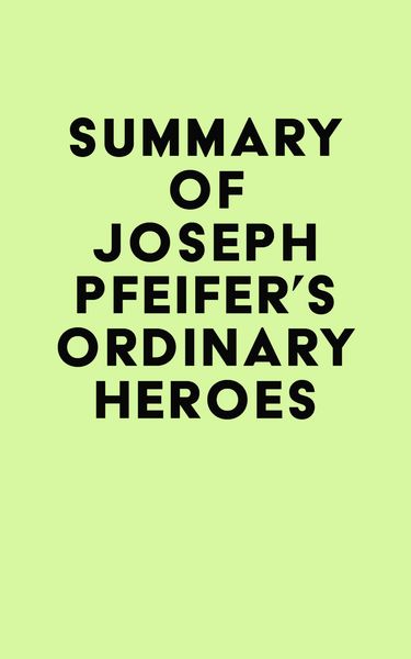 Produktbild: Summary of Joseph Pfeifer's Ordinary Heroes