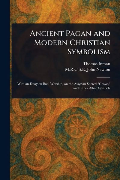 Produktbild: Ancient Pagan and Modern Christian Symbolism
