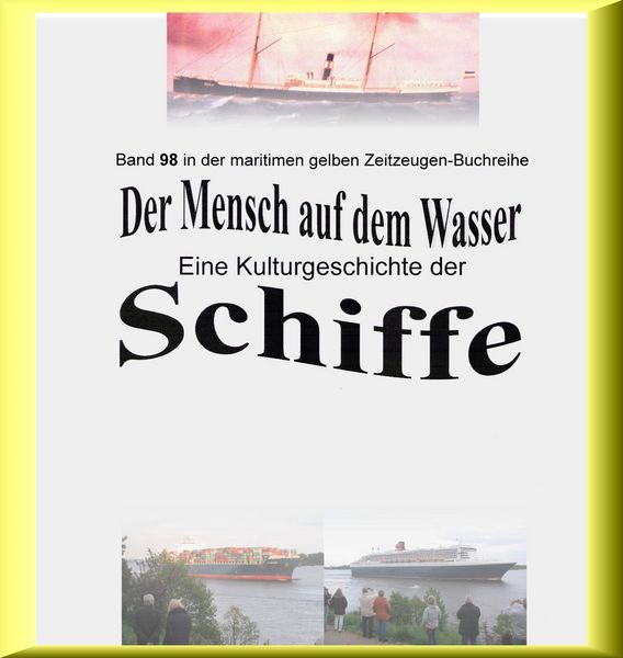 Produktbild: Der Mensch auf dem Wasser - Schiffe heute - Teil 2