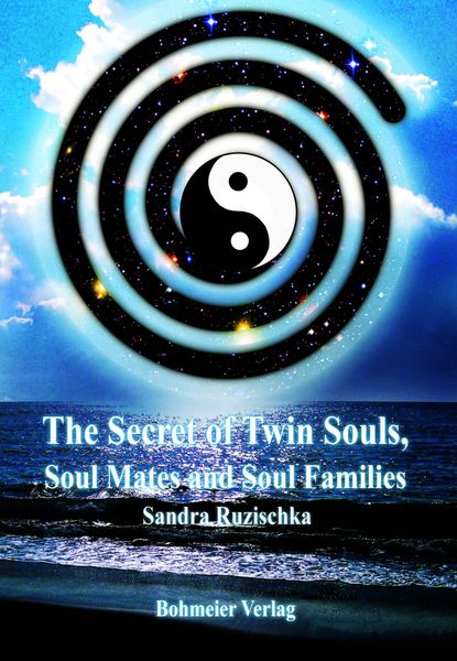 Produktbild: The Secret of Twin Souls, Soul Mates and Soul Families