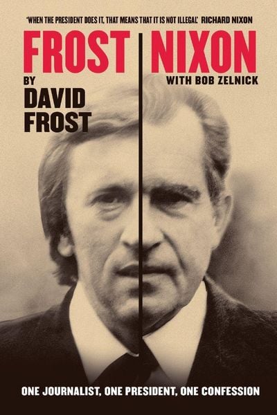 Frost/Nixon, Taschenbuch von David Frost, PAN, 9781509853847