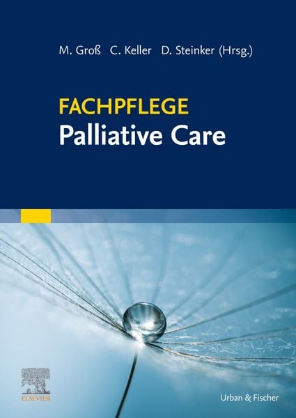 Fachpflege Palliative Care, Taschenbuch von , Urban & Fischer in Elsevier, 978-3-437-25571-7