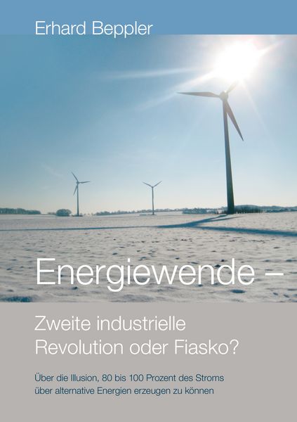 Produktbild: Energiewende - Zweite industrielle Revolution oder Fiasko?