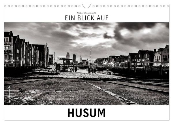 Produktbild: Ein Blick auf Husum (Wandkalender 2026 DIN A3 quer), CALVENDO Monatskalender