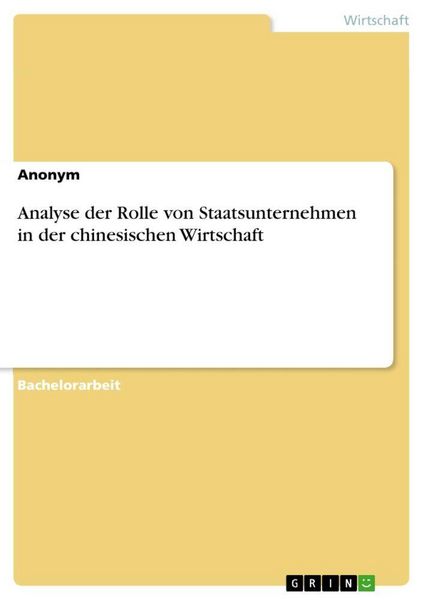Produktbild: Analyse der Rolle von Staatsunternehmen in der chinesischen Wirtschaft