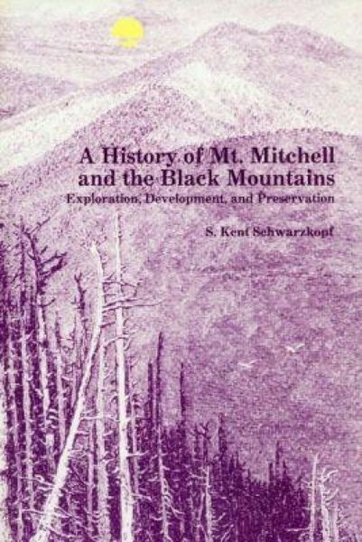 Produktbild: A History of Mt. Mitchell and the Black Mountains
