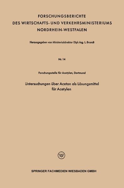 Produktbild: Untersuchungen &uuml;ber Aceton als L&ouml;sungsmittel f&uuml;r Acetylen