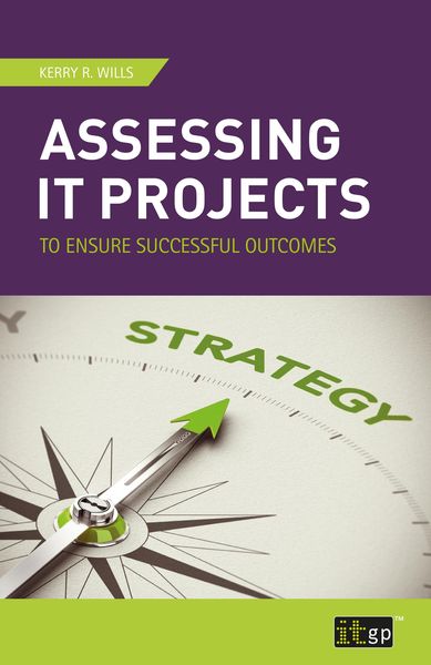 Produktbild: Assessing IT Projects to Ensure Successful Outcomes
