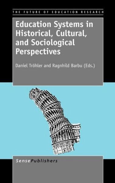 Produktbild: Education Systems in Historical, Cultural, and Sociological Perspectives