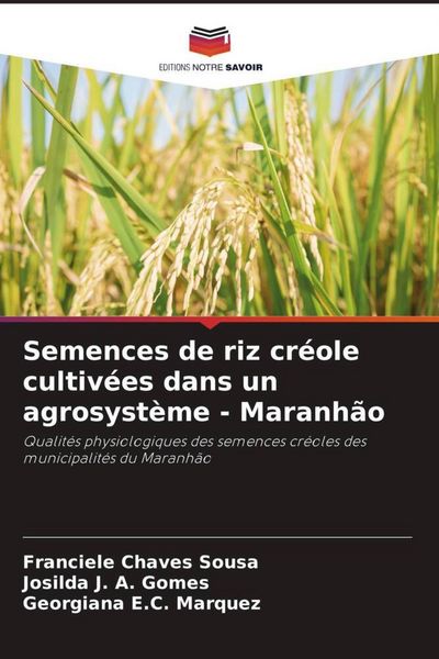 Produktbild: Semences de riz cr&eacute;ole cultiv&eacute;es dans un agrosyst&egrave;me - Maranh&atilde;o