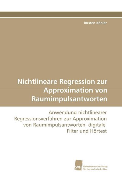Produktbild: Nichtlineare Regression zur Approximation von Raumimpulsantworten