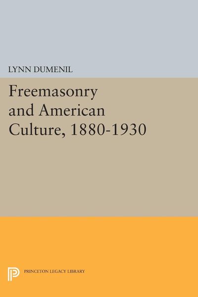 Produktbild: Freemasonry and American Culture, 1880-1930