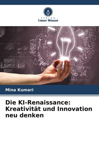 Produktbild: Die KI-Renaissance: Kreativit&auml;t und Innovation neu denken