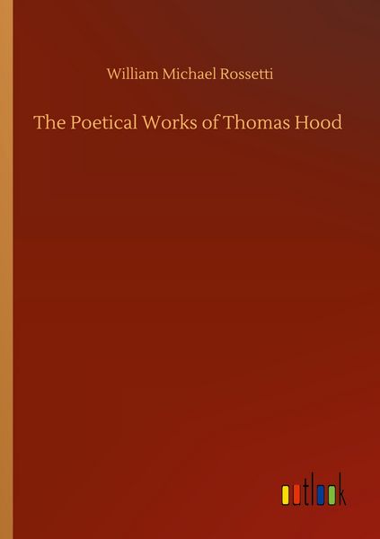 Produktbild: The Poetical Works of Thomas Hood