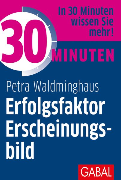 Produktbild: 30 Minuten Erfolgsfaktor Erscheinungsbild