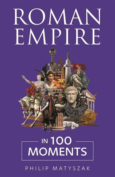 Produktbild: Roman Empire in 100 Moments
