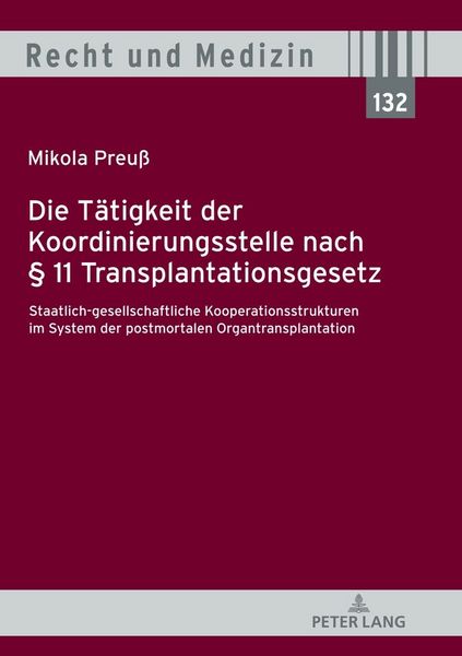 Produktbild: Die T&auml;tigkeit der Koordinierungsstelle nach &sect; 11 Transplantationsgesetz