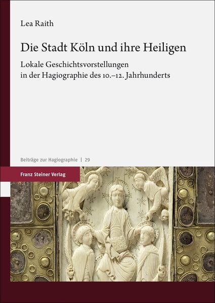 Produktbild: Die Stadt K&ouml;ln und ihre Heiligen