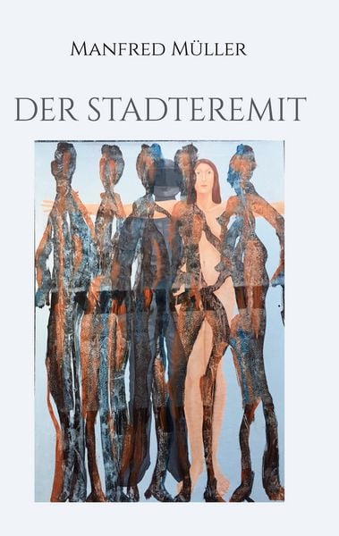 Der Stadteremit, Taschenbuch von Manfred Müller, Twentysix Love, 9783740707323