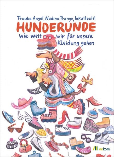 Hunderunde, Gebundene Ausgabe von Frauke Angel , Nadine Prange , Eva Howitz , Lena Seik, Oekom verlag, 9783987261879