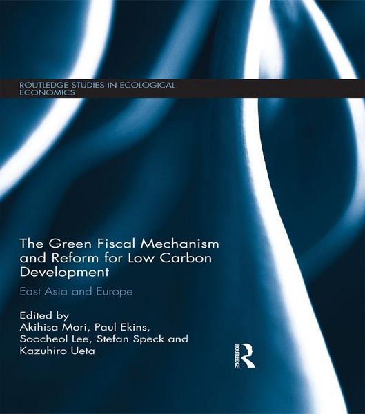 Produktbild: The Green Fiscal Mechanism and Reform for Low Carbon Development