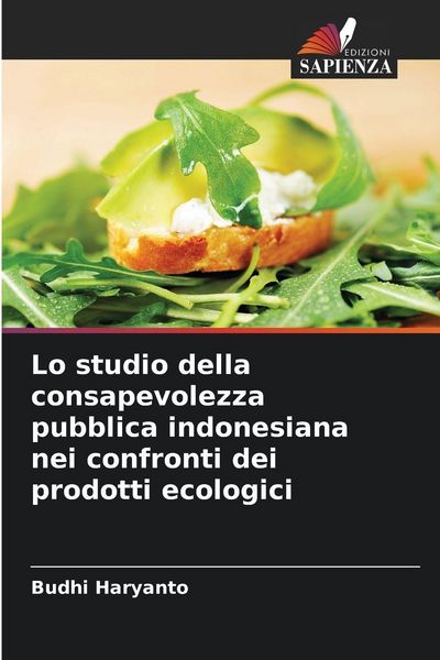 Produktbild: Lo studio della consapevolezza pubblica indonesiana nei confronti dei prodotti ecologici