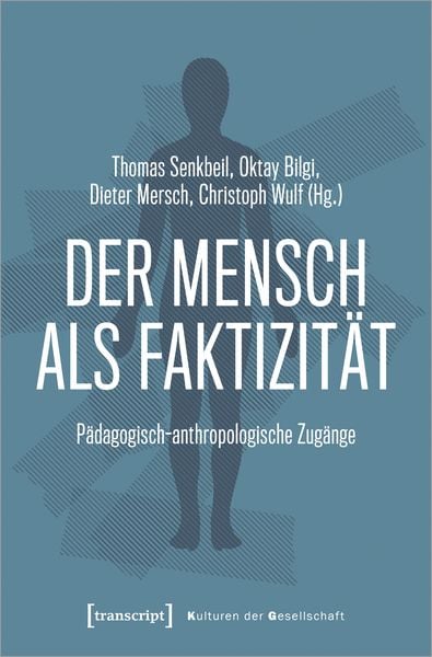 Produktbild: Der Mensch als Faktizit&auml;t